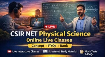 CSIR NET Physical Science Online Live Classes by Pravegaa Education