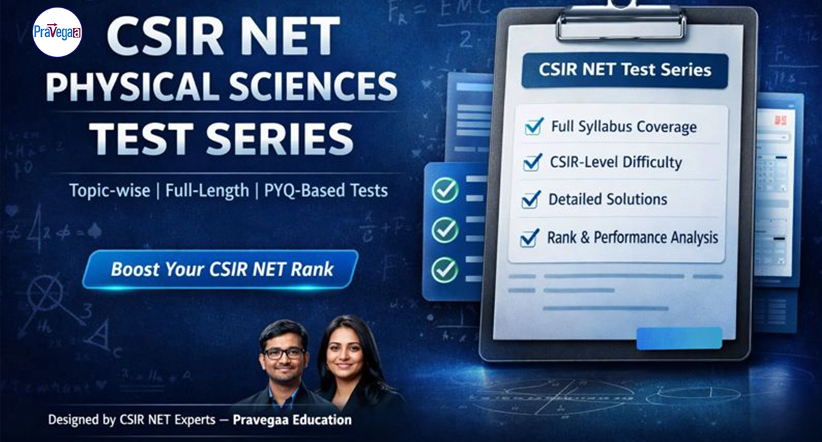 CSIR NET Physical Sciences Test Series by Pravegaa Education featuring full syllabus mock tests, PYQ-based exams, detailed solutions, and rank analysis for Physics aspirants.