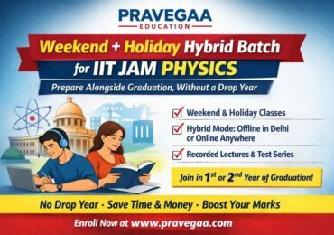 Pravegaa Education’s Weekend + Holiday Hybrid Batch for IIT JAM Physics