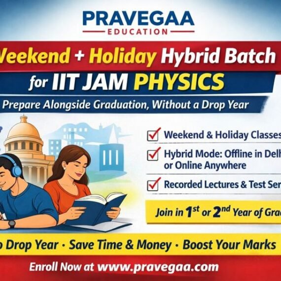 Pravegaa Education’s Weekend + Holiday Hybrid Batch for IIT JAM Physics