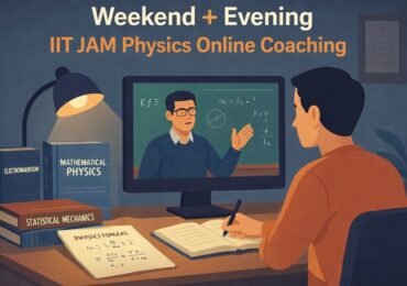 CRACKING IIT JAM PHYSICS WITHOUT A DROP YEAR THE SCIENCE OF BALANCED LEARNING